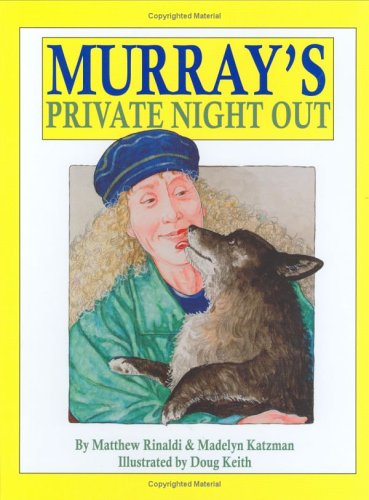 Murray's Private Night Out : A Semi-True Story