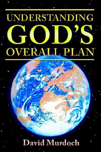 Understanding God's Overall Plan (9780976131748) by Murdoch, David