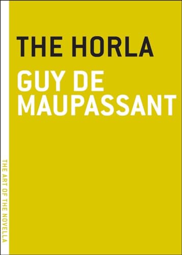9780976140740: The Horla (The Art of the Novella)