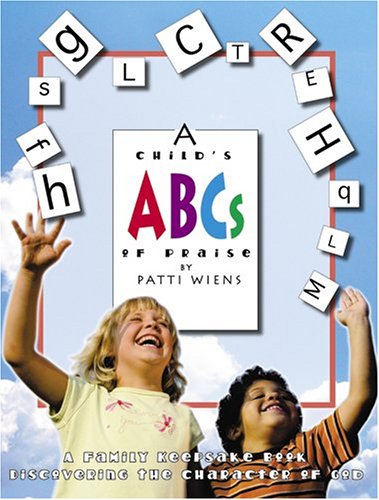 Beispielbild fr A Child's ABCs of Praise zum Verkauf von ThriftBooks-Dallas