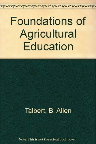 Beispielbild fr Foundations of Agricultural Education zum Verkauf von St Vincent de Paul of Lane County