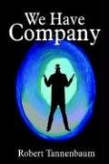 Stock image for We Have Company for sale by Robert S. Brooks, Bookseller