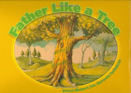 Beispielbild fr Father Like A Tree zum Verkauf von HPB-Emerald