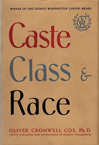 Stock image for Caste, Class, & Race: A Study in Social Dynamics for sale by Redux Books