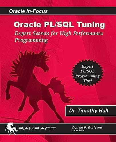 Imagen de archivo de Oracle PL/SQL Tuning: Expert Secrets for High Performance Programming (Oracle In-Focus) a la venta por HPB-Red