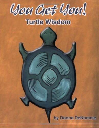 Stock image for You Get You!: Turtle Wisdom for sale by ThriftBooks-Dallas
