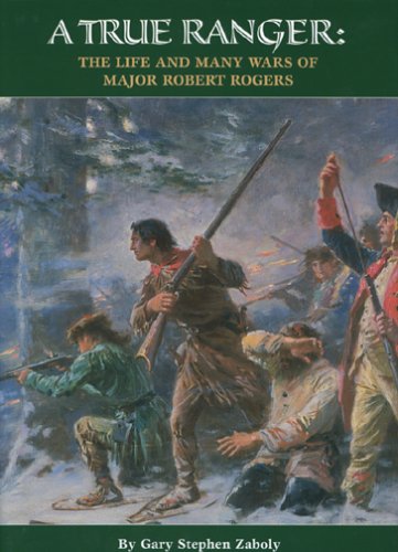 Beispielbild fr Title: A True Ranger The Life And Many Wars of Major Robe zum Verkauf von Joan Andrews