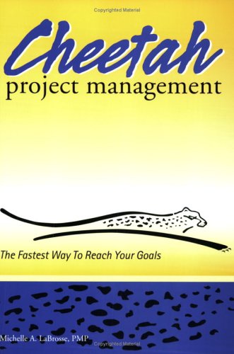 9780976174905: Cheetah Project Management: The Fastest Way to Reach Your Goals