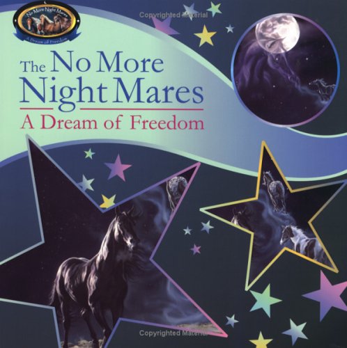 Imagen de archivo de No More Night Mares : A Dream of Freedom a la venta por Better World Books