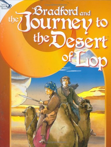 9780976176824: Bradford and the Journey to the Desert of Lop