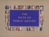 Stock image for Faces of Public Health for sale by Armadillo Books