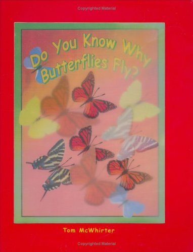 Beispielbild fr Do You Know Why Butterflies Fly? zum Verkauf von Wonder Book