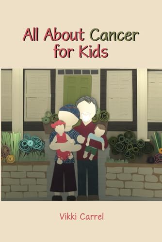 Stock image for All About Cancer for Kids for sale by GF Books, Inc.