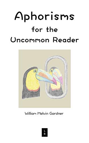 Beispielbild fr Aphorisms for the Uncommon Reader zum Verkauf von Decluttr