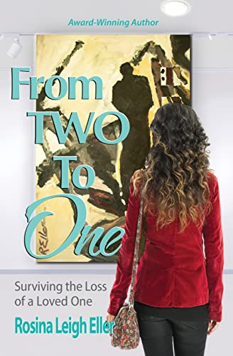Stock image for From Two to One: Surviving the Loss of a Loved One for sale by GreatBookPrices
