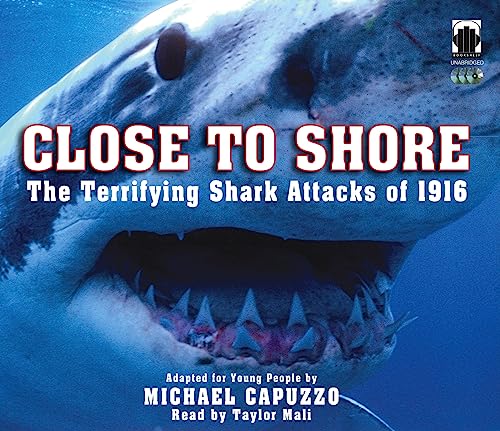 Stock image for Close to Shore: The Terrifying Shark Attacks of 1916 for sale by The Yard Sale Store