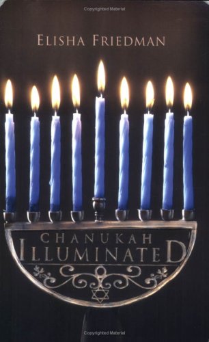 Stock image for Chanukah Illuminated for sale by Ergodebooks