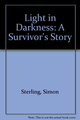 Stock image for Light in Darkness (A survivor's story) for sale by Better World Books