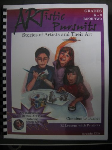 Beispielbild fr Artistic Pursuits Book Two: Stories of Artists And Their Arts zum Verkauf von Booksavers of MD