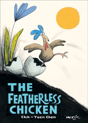 Beispielbild fr The Featherless Chicken zum Verkauf von Better World Books