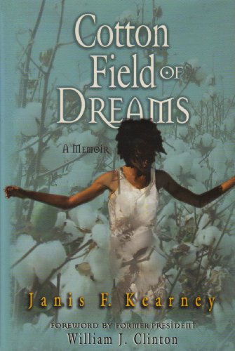 Imagen de archivo de Cotton Field of Dreams : A Memoir a la venta por Better World Books