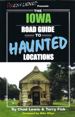 Beispielbild fr The Iowa Road Guide to Haunted Locations zum Verkauf von ThriftBooks-Atlanta