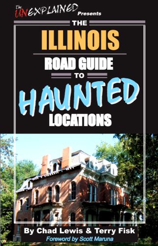 Imagen de archivo de The Illinois Road Guide to Haunted Locations a la venta por ThriftBooks-Atlanta