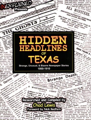 Beispielbild fr Hidden Headlines of Texas: Strange, Unusual, & Bizarre Newspaper Stories 1860-1910 zum Verkauf von ThriftBooks-Atlanta