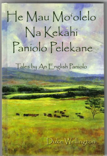 Imagen de archivo de He Mau Mo'olelo Na Kekahi Paniolo Pelekane a la venta por Kona Bay Books