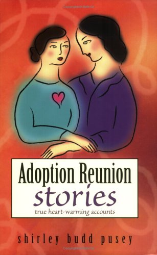 Beispielbild fr Adoption Reunion Stories zum Verkauf von HPB-Ruby