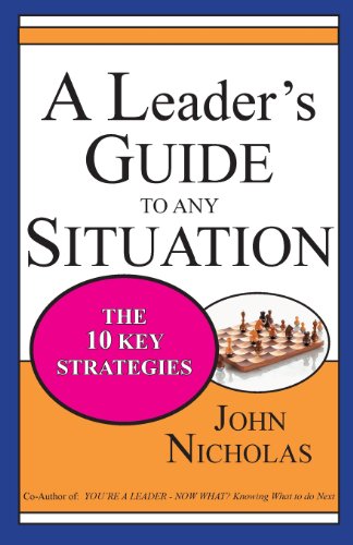 Stock image for A Leader's Guide to Any Situation - The Ten Key Strategies for sale by THE SAINT BOOKSTORE