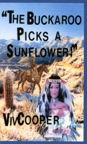 Stock image for The Buckaroo Picks a Sunflower for sale by Bookmans