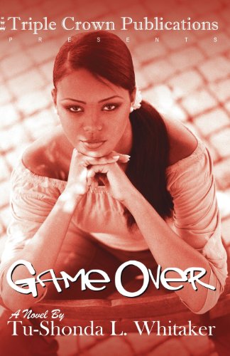 Game Over (Triple Crown Publications Presents) (9780976234920) by Whitaker, Tu-Shonda L.