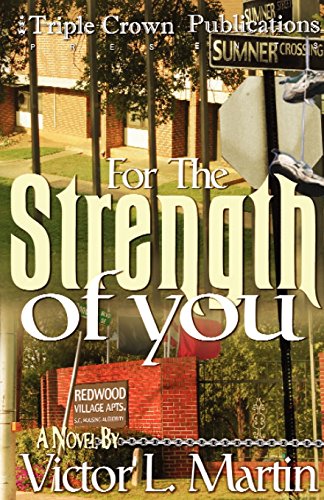 Stock image for For the Strength of You (Triple Crown Publications Presents) for sale by Hippo Books