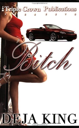 Imagen de archivo de Bitch (Triple Crown Publications Presents) a la venta por Wonder Book