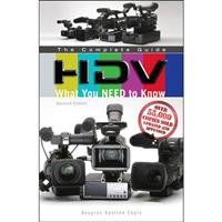 Stock image for HDV : What You NEED to Know! **Second Edition**, The Complete Guide for sale by Wonder Book