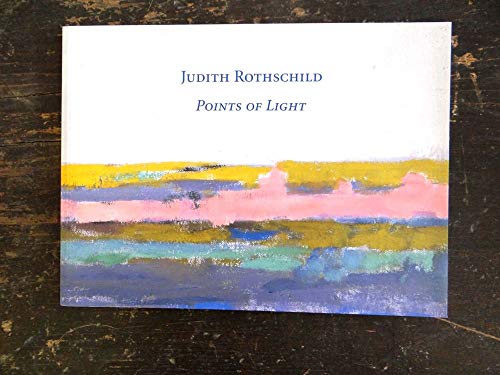 Stock image for Judith Rothschild Points Of Light for sale by ANARTIST