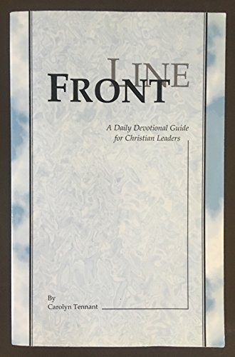 Stock image for Front Line A Daily Devotional Guide for Christian Leaders for sale by BooksRun