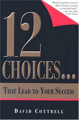 Beispielbild fr 12 Choices. That Lead to Your Success zum Verkauf von Gulf Coast Books