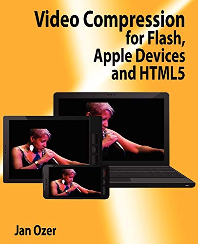 Beispielbild fr Video Compression for Flash, Apple Devices and Html5 zum Verkauf von Hawking Books