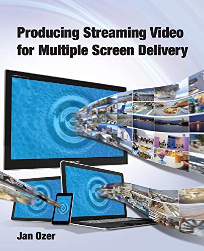 Beispielbild fr Producing Streaming Video for Multiple Screen Delivery zum Verkauf von ThriftBooks-Atlanta