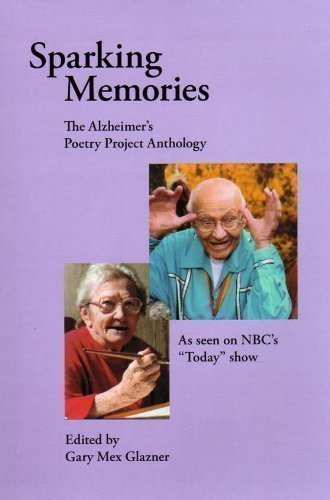 Imagen de archivo de Sparking Memories: The Alzheimer's Poetry Project Anthology a la venta por SecondSale