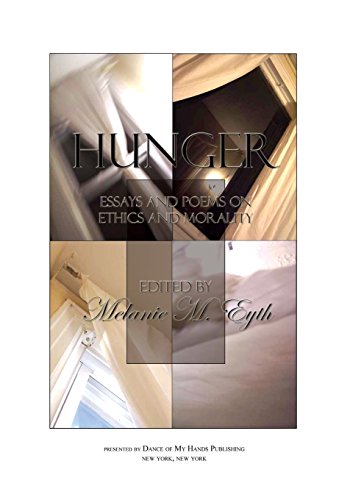 Imagen de archivo de Hunger: Essays and Poems on Ethics and Morality a la venta por Lucky's Textbooks