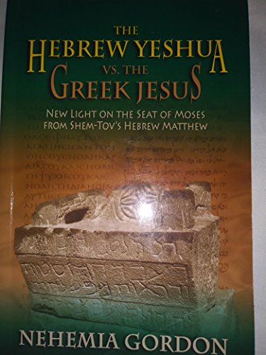 9780976263708: The Hebrew Yeshua vs. the Greek Jesus