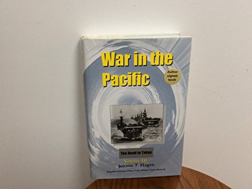 Imagen de archivo de War in the Pacific: Volume III - The Road to Tokyo a la venta por Books From California