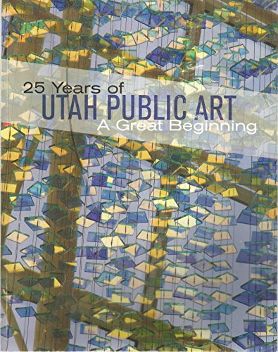 9780976267546: 25 Years of Utah Public Art, A Great Beginning