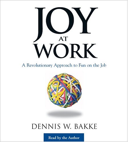 Imagen de archivo de Joy At Work: A Revolutionary Aproach To Fun On The Job a la venta por Bookmans