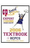 Beispielbild fr 2006 CP "Teach" Textbook: Expert Coding Made Easy! with HCPCS: Expert Coding Made Easy! zum Verkauf von Books From California