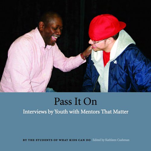 Stock image for Pass It On: Interviews by Youth with Mentors That Matter for sale by Better World Books