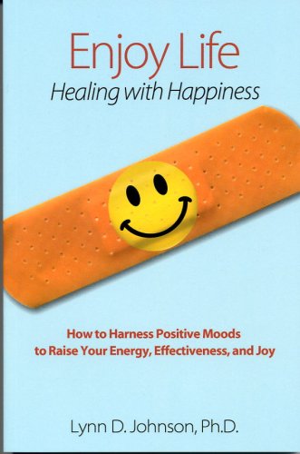 Imagen de archivo de Enjoy Life! Healing with Happiness a la venta por Front Cover Books